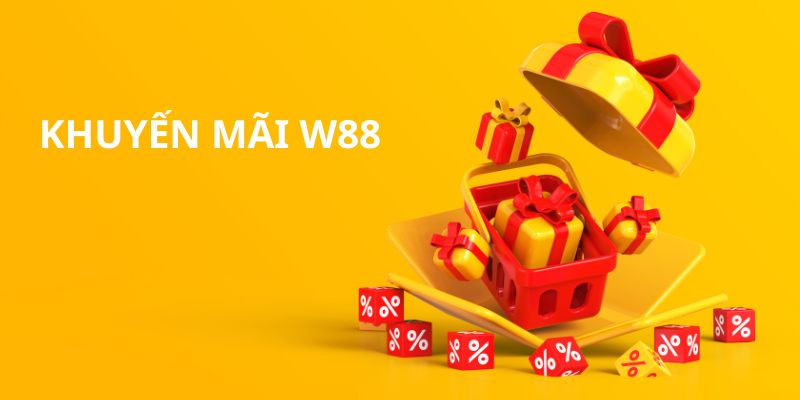 Khuyến mãi tại W88 giá trị