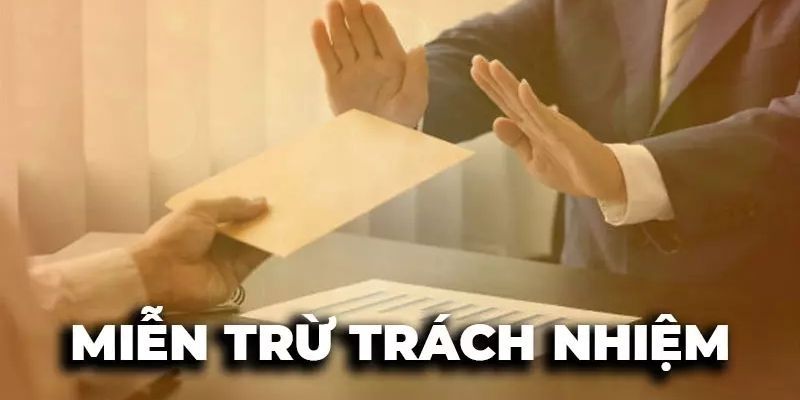 Chính sách miễn trừ trách nhiệm là gì